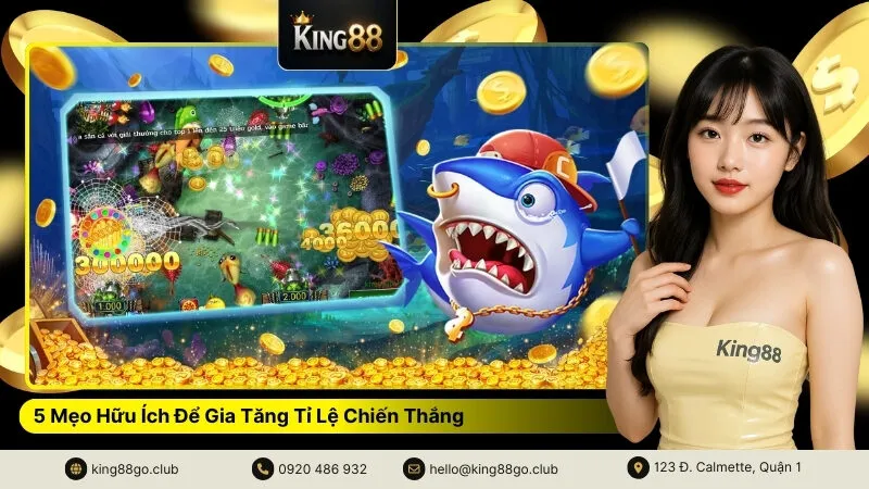 5 Mẹo Hữu Ích Để Gia Tăng Tỉ Lệ Chiến Thắng