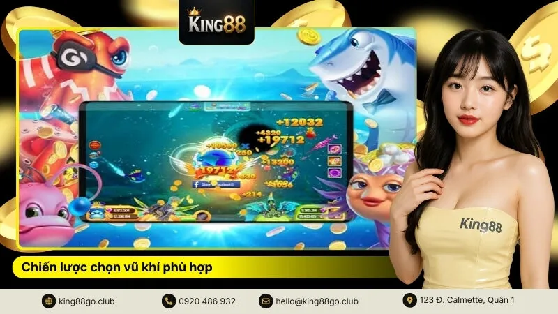 Chiến lược chọn vũ khí phù hợp