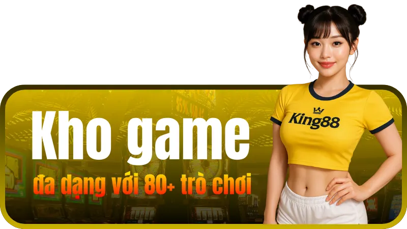 Kho game đa dạng