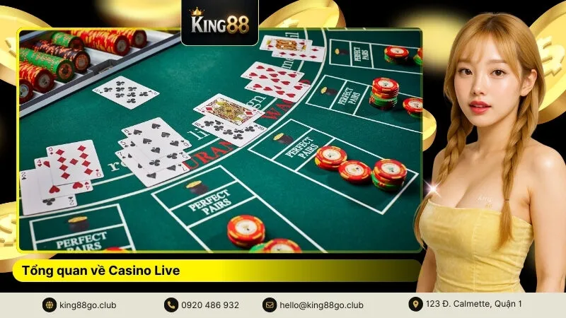 Tổng quan về Casino Live